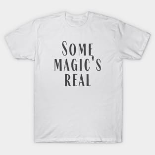 Some Magic T-Shirt